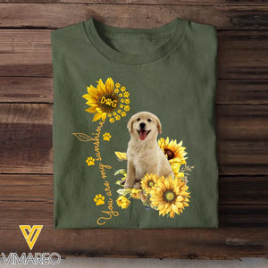 Personalized Upload Your Dog Photo You Are My Sunshine Sunflower T-shirt Printed MTKVH202355