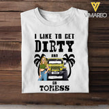 Personalized Jeep Girl Like To Get Dirty And Go Topless Tshirt Printed 202368PVD