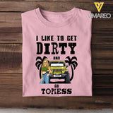 Personalized Jeep Girl Like To Get Dirty And Go Topless Tshirt Printed 202368PVD