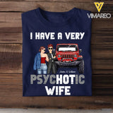 Personalized I Have A Very Psychotic Wife Couple & Jeep T-shirt Printed MTPN202396