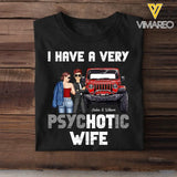 Personalized I Have A Very Psychotic Wife Couple & Jeep T-shirt Printed MTPN202396