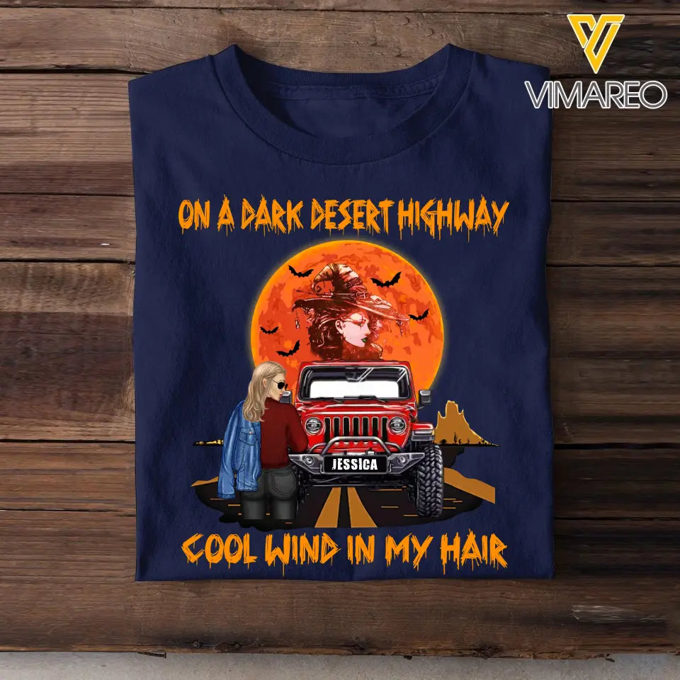 Personalized On A Dark Desert Highway Cool Wind In My Hair Jeep Girl T-shirt Printed MTHN202399
