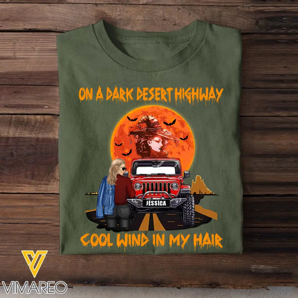 Personalized On A Dark Desert Highway Cool Wind In My Hair Jeep Girl T-shirt Printed MTHN202399