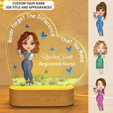 Personalized Never Forget The Difference That You Make Gift For Nurse LED Lamp Printed HTHPVD2023114