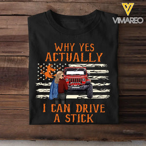 Personalized Jeep Girl Why Yes Actually I Can Drive A Stick T-shirt Printed MTKVH2023142