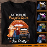 Personalized Just Bring Me Pumpkin Spice I'm Pretty Jeep Girl T-shirt Printed MTPN23156