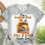 Personalized Fall Season I'm A Pumpkin Spice  Fall & Dogs Kinda Girl Dog Mom 3D T-shirt Printed MTHN23137