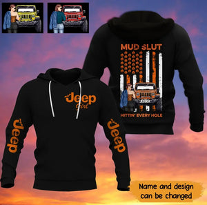 Personalized Jeep Girl Mud Slut Hittin' Every Hole Hoodie 3D Printed MTKVH23193