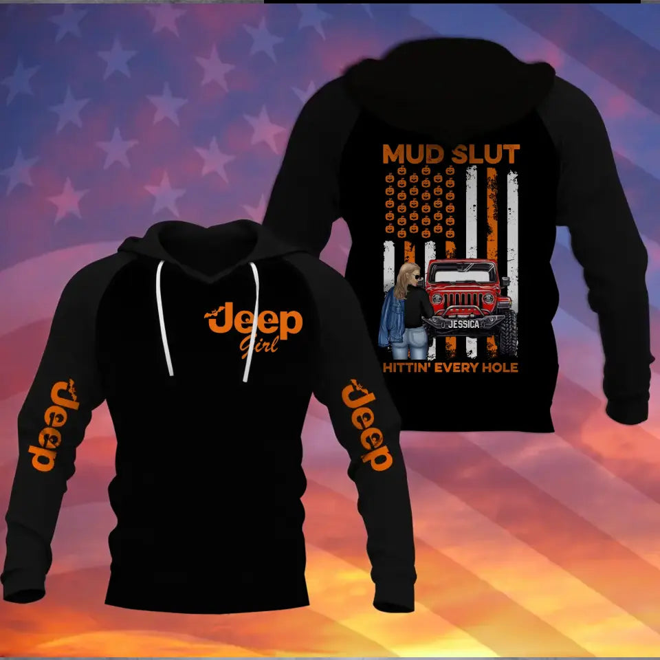 Personalized Jeep Girl Mud Slut Hittin' Every Hole Hoodie 3D Printed MTKVH23193