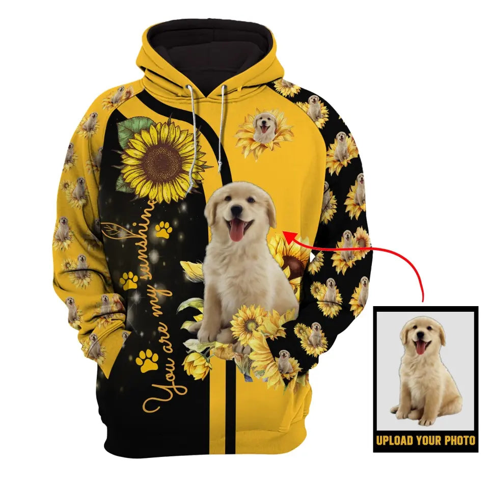 Personalized Upload Your Dog Photo You Are My Sunshine Sunflowers Hoodie 3D Printed MTKVH23205