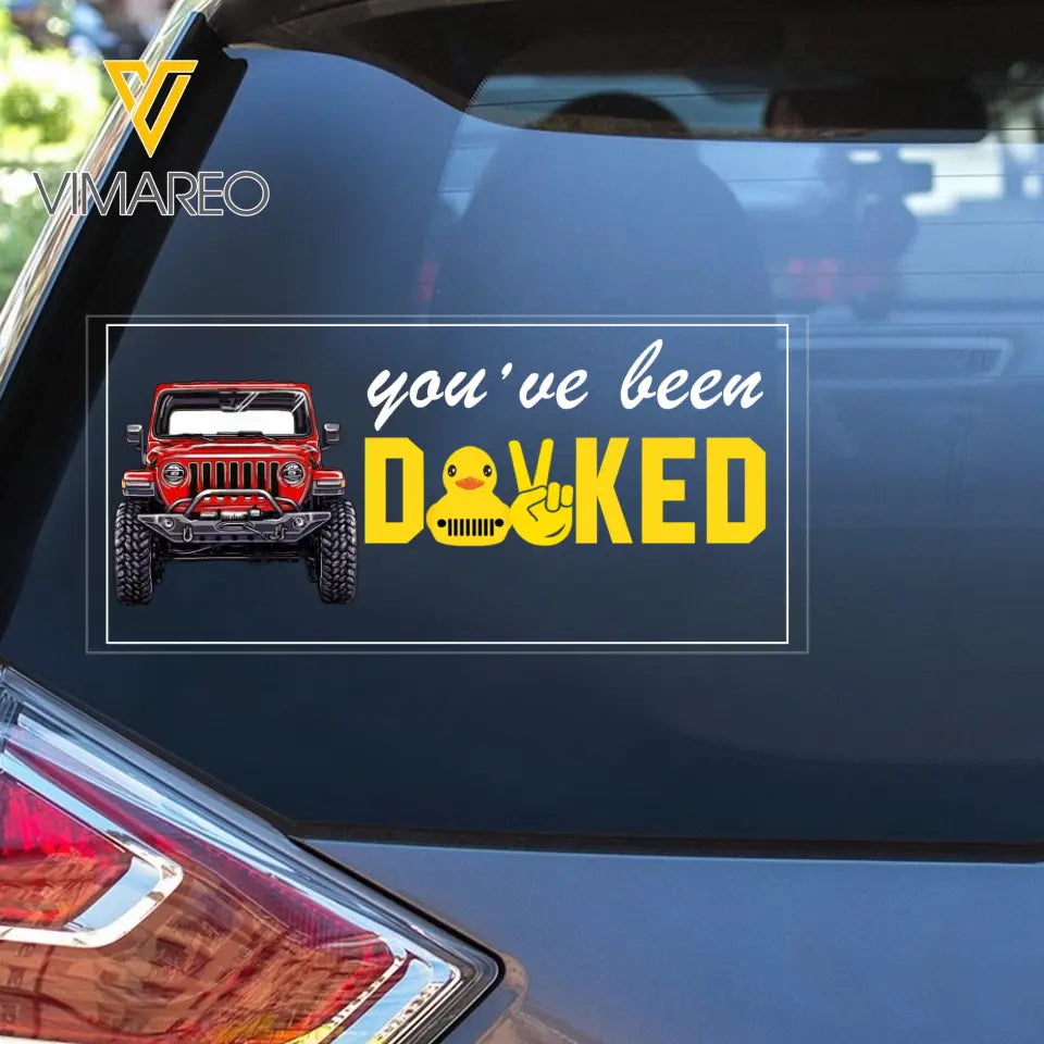 Personalized You've Been Ducked Sweet Ride Jeep Car Decal Printed MTHKVH23214
