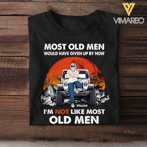 Personalized Most Old Men Would Have Given Up By Now I'm Not Like Most Old Men Jeep Man T-shirt Printed MTHPN23232