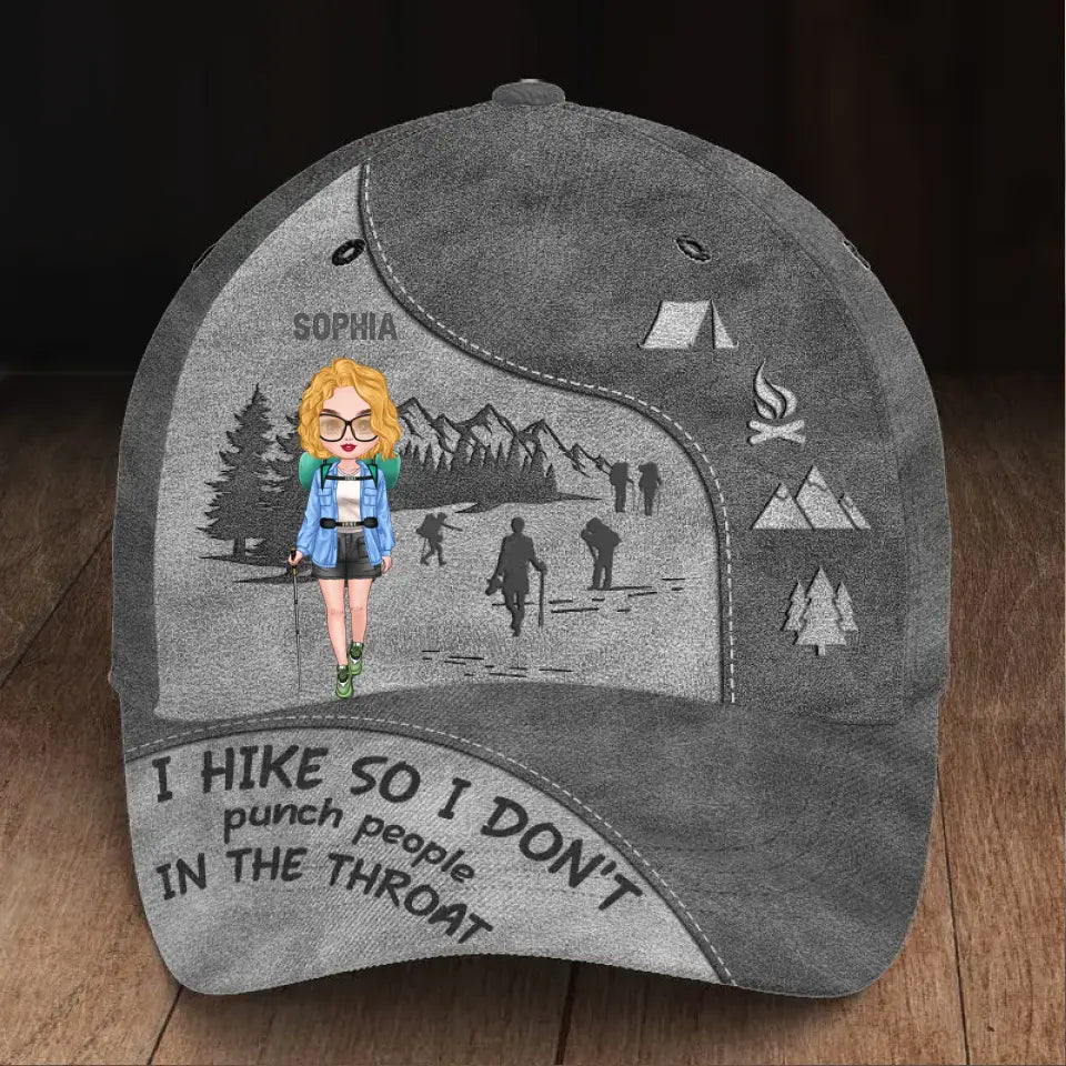 Personalized I Hike So I Don't Punch People In The Throat Hiking Girl with Name Cap Printed HN23218