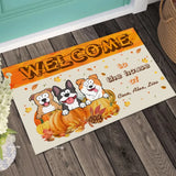 Personalized Fall Season Pumpkin Welcome To The House of Dog Name Dog Lovers Gift Doormat Printed MTHN23267