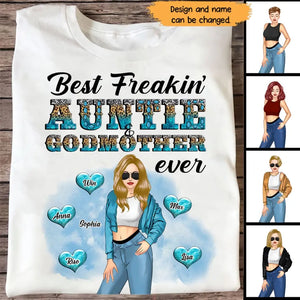 Personalized Best Freakin' Auntie Godmother Ever T-Shirt LDMHN23399