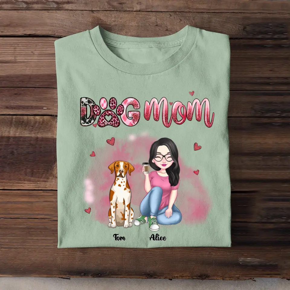 Personalized Dog Mom Dog Lovers Gift Tshirt VQ23380