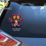 Personalized Just A Girl Who Loves Dogs Dog Lovers Decal Printed QTVQ403
