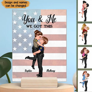 Personalized You & Me We Got This Police Couple Gift Acrylic Plaque Printed QTPN23441