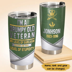 Personalized Canadian Veteran I'm A Grumpy Old Veteran Tumbler Printed QTKH525
