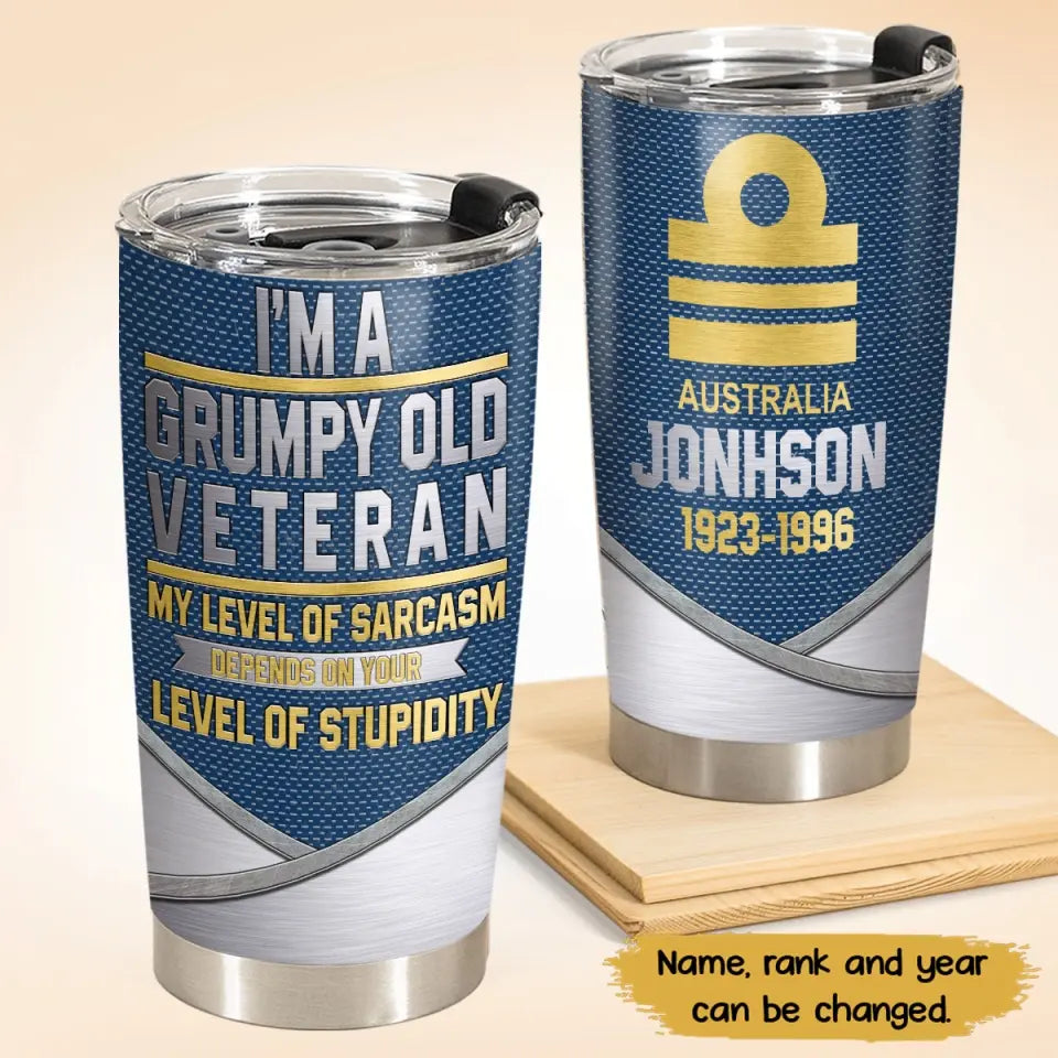 Personalized Australian Veteran I'm A Grumpy Old Veteran Tumbler Printed QTKH525
