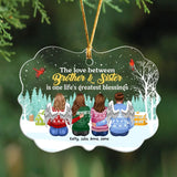Personalized The Love Between Brother & Sister Is One Life's Greatest Blessings Christmas Gift Acrylic or Ceramic Ornament Printed HTHPN23537