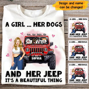Personalized A Girl Her Dogs And Her Jeep It's A Beautiful Thing T-shirt Printed VQ23558