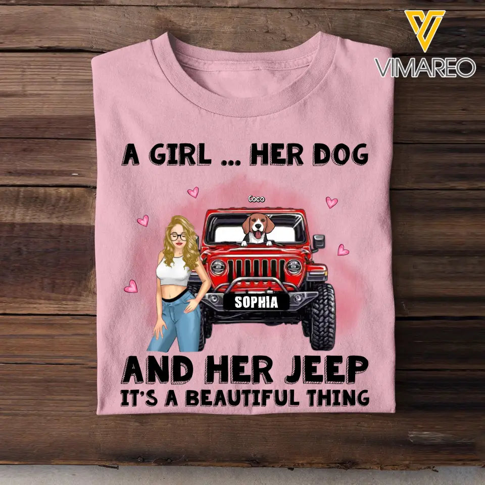 Personalized A Girl Her Dogs And Her Jeep It's A Beautiful Thing T-shirt Printed VQ23558