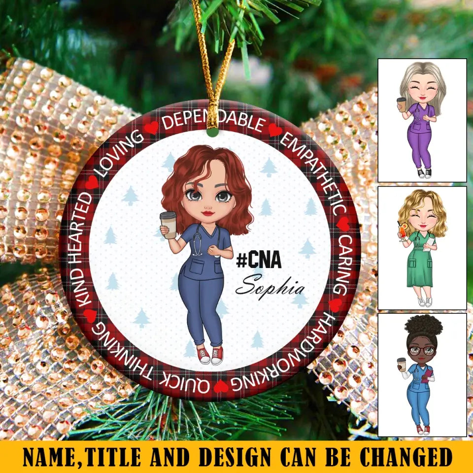 Personalized Loving Dependable Empathetic Caring Hardworking Quick Thinking Kind Hearted Ceramic Ornament Printed LDMKVH23568