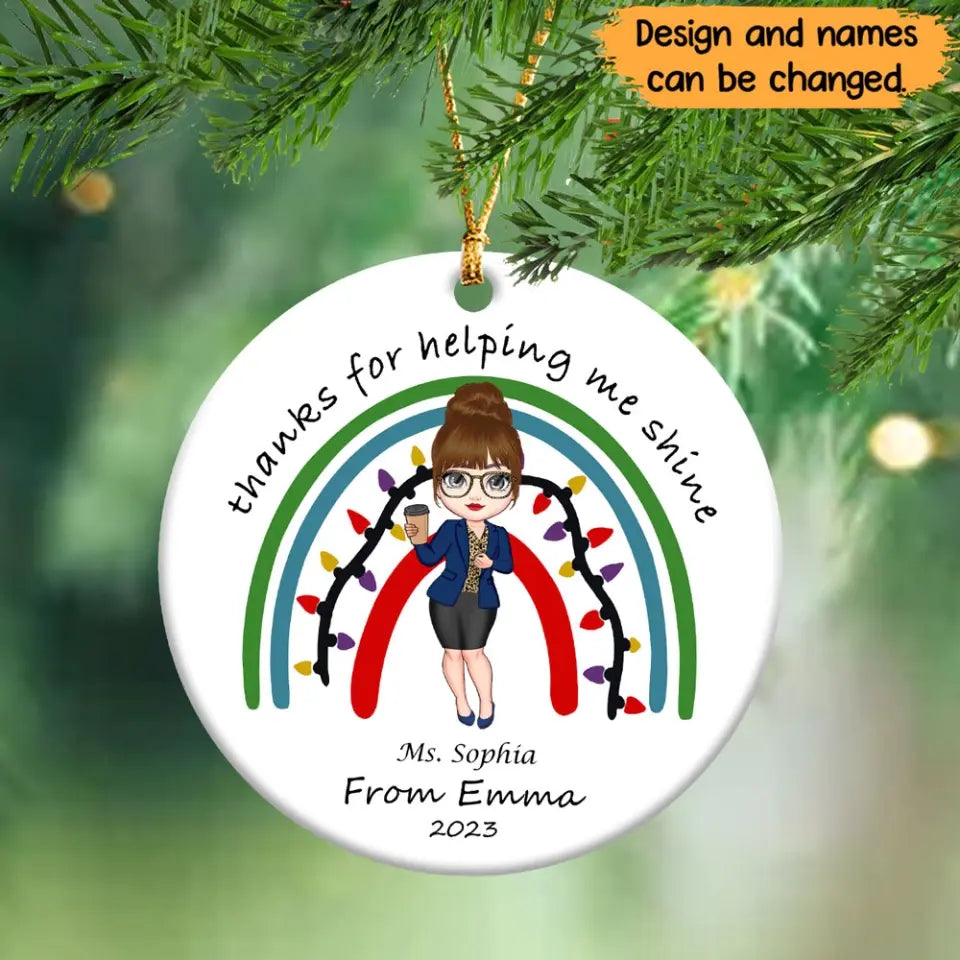 Personalized Thanks For Helping Me Shine Ceramic Ornament Printed HTHHN23583