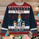 Personalized 4 Paws & 2 Feet One Team Dog Girl Ugly Sweater Printed NTMTHN23585