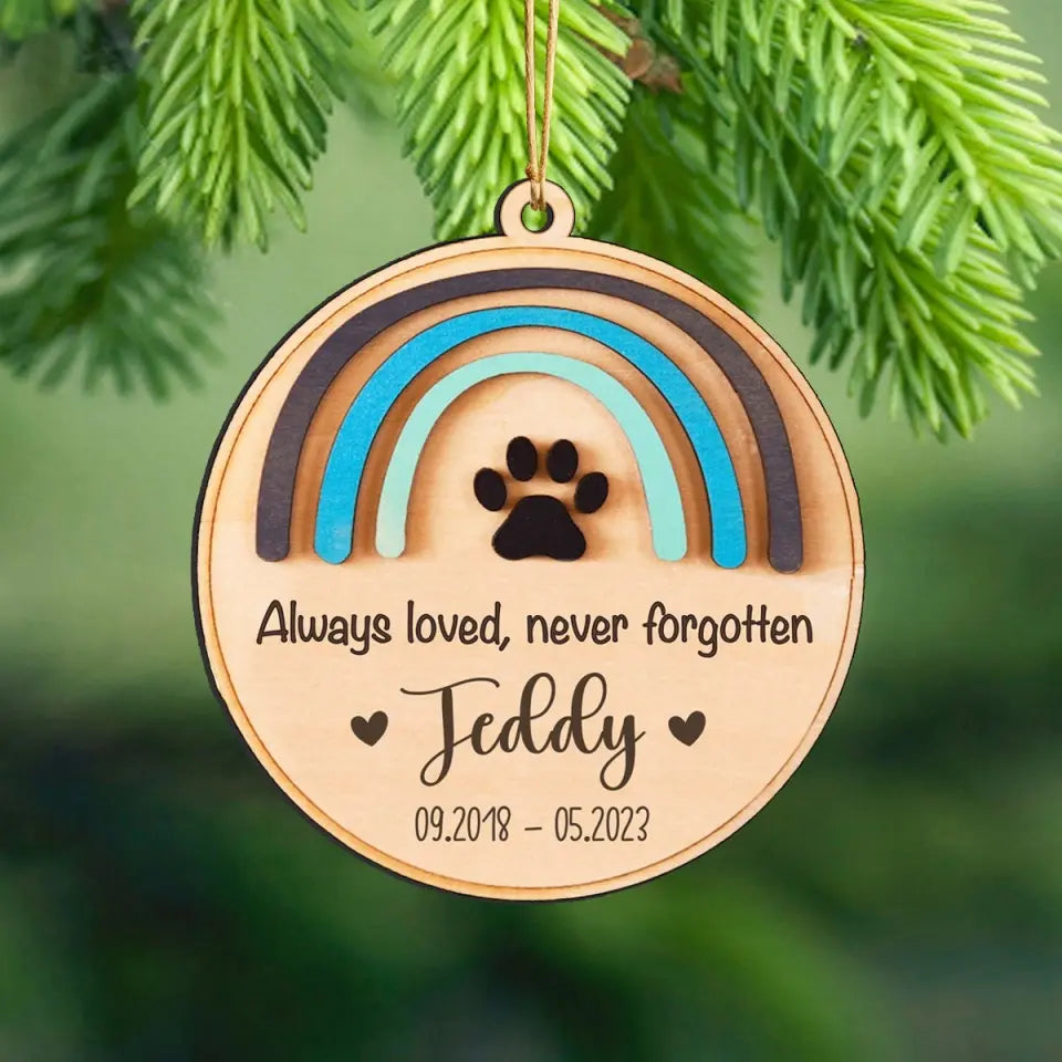 Personalized Always Loved, Never Forgotten Memorial Wooden Ornament Printed HTHVQ23628