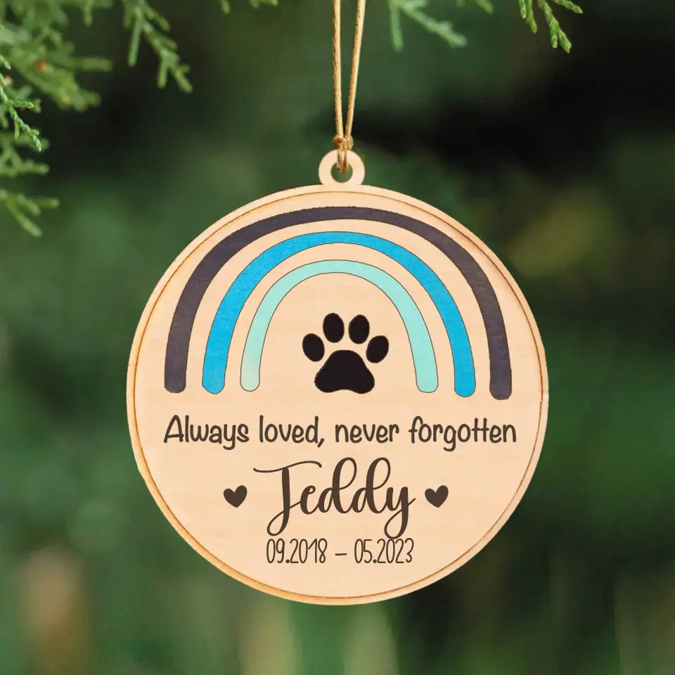 Personalized Always Loved, Never Forgotten Memorial Wooden Ornament Printed HTHVQ23628