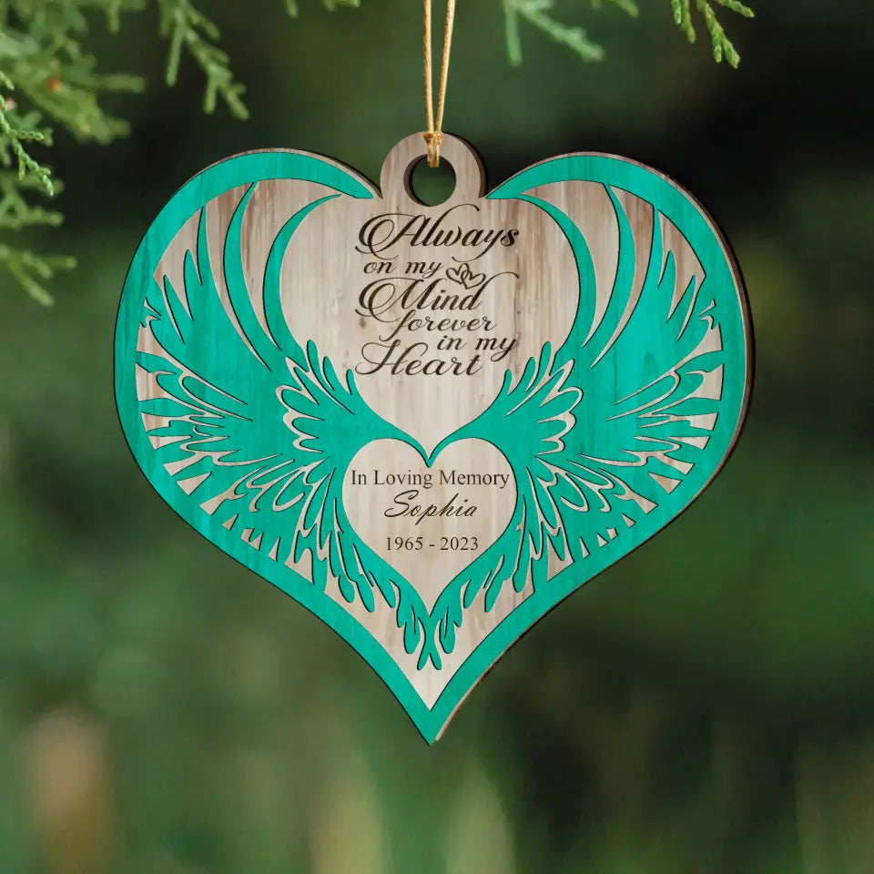Personalized Always On My Mind Forever In My Heart Wooden Ornament 2 Layer Printed HTHKVH23671