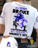 My Broom Broke So I Became Arborist's Wife TSHIRT PRINTED SEP-HQ10