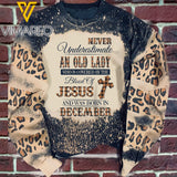 Never Underestimate An Old Lady Who Is Covered By The Blood Of Jesus And Was Born In December Sweatshirt Printed SEP-DT22