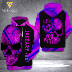 JANUARY GIRL HATING ME WON'T MAKE YOU PRETTY HOODIE 3D PRINTED NEY108