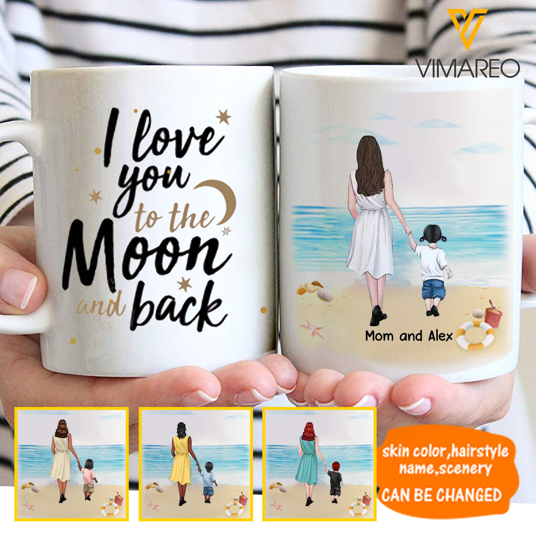 CUSTOMIZED MOM LOVE SON/DAUGHTER TO THE MOOM AND BACK MUG