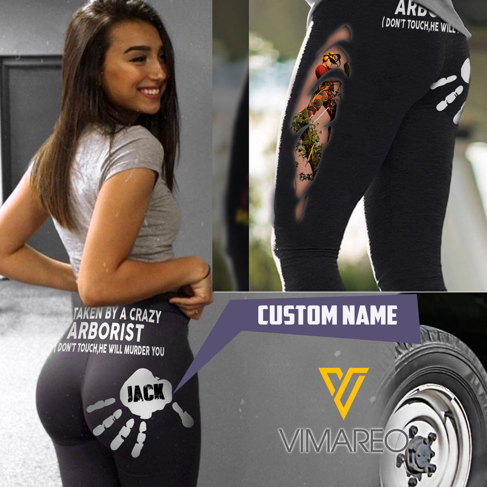 Personalized Taken By A Crazy Arborist Legging NEY24Q